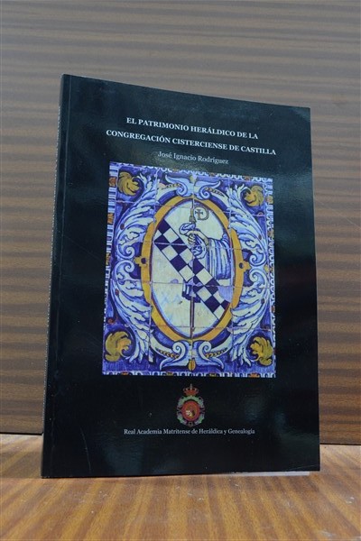 EL PATRIMONIO HERLDICO DE LA CONGREGACIN CISTERCIENSE DE CASTILLA